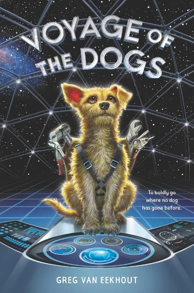 Voyage of the Dogs by Greg van Eekhout