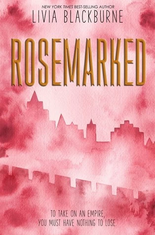 Rosemarked (Rosemarked #1) by Livia Blackburne