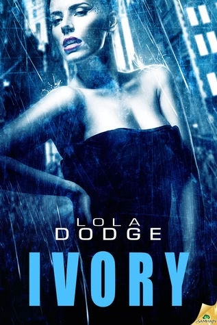 Ivory (Manhattan Ten #2) by Lola Dodge