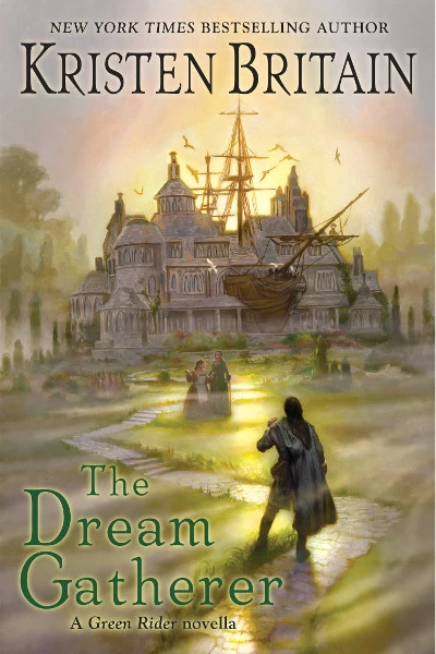 The Dream Gatherer (Green Rider #6.5) by Kristen Britain