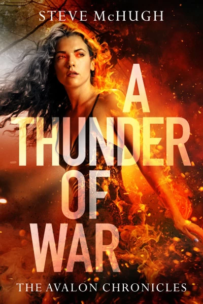 A Thunder of War (The Avalon Chronicles #3) by Steve McHugh