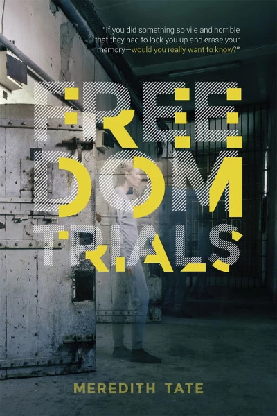 The Freedom Trials by Meredith Tate