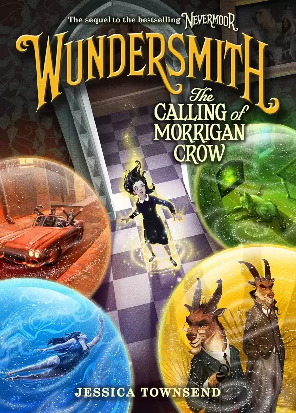 Wundersmith: The Calling of Morrigan Crow (Nevermoor #2) by Jessica Townsend