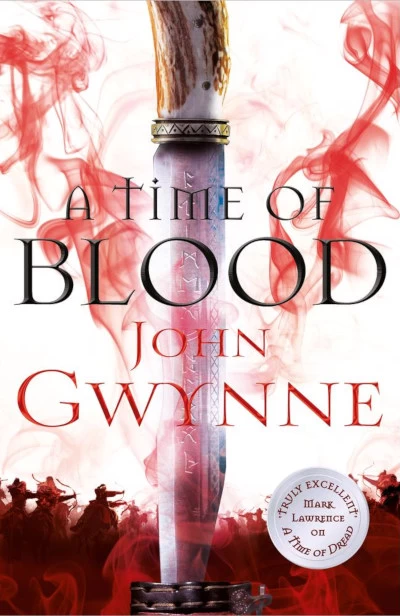 A Time of Blood (Of Blood and Bone #2) by John Gwynne