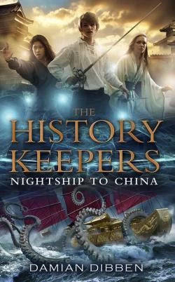 Night Ship to China (The History Keepers #3) by Damian Dibben
