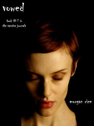 Vowed (The Vampire Journals #7) by Morgan Rice