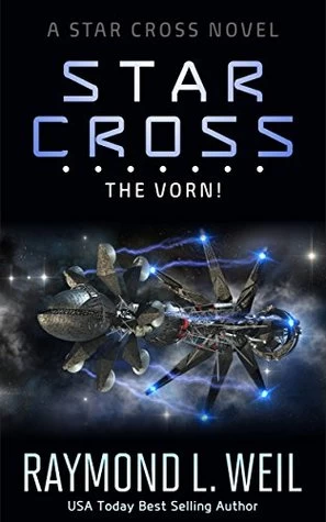 The Vorn! (The Star Cross #5) by Raymond L. Weil
