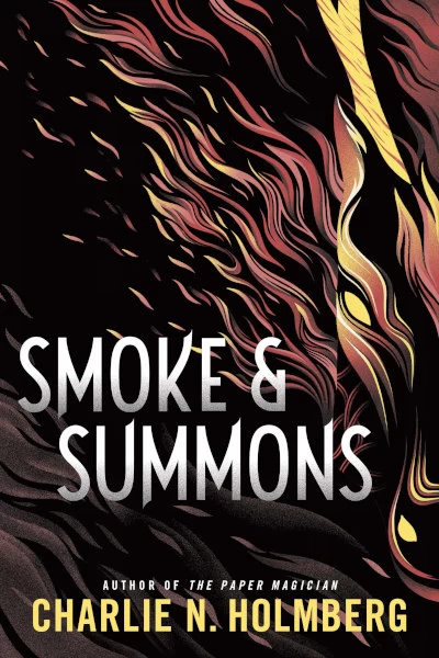 Smoke and Summons (The Numina Series #1) by Charlie N. Holmberg