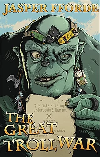 The Great Troll War (The Last Dragonslayer #4) by Jasper Fforde