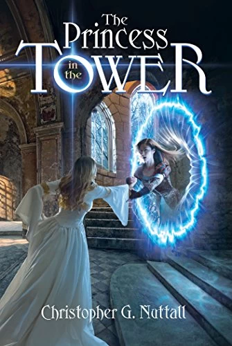 The Princess in the Tower (Schooled in Magic #15) by Christopher Nuttall