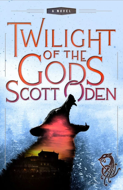 Twilight of the Gods (Grimnir #2) by Scott Oden
