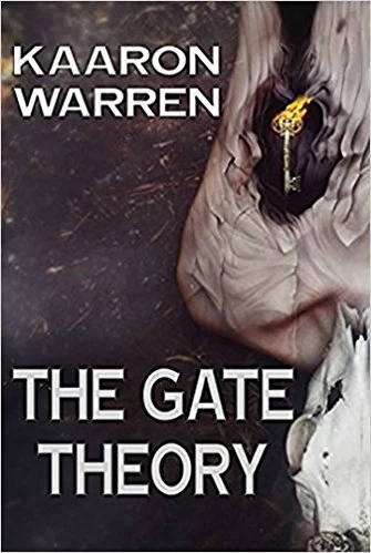 The Gate Theory by Kaaron Warren
