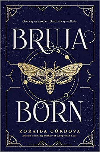 Bruja Born (Brooklyn Brujas #2) by Zoraida Córdova
