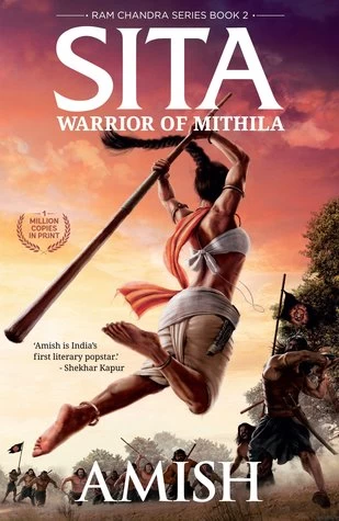 Sita: Warrior of Mithila (Ram Chandra #2) by Amish Tripathi