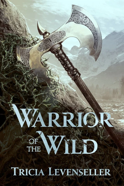 Warrior of the Wild by Tricia Levenseller