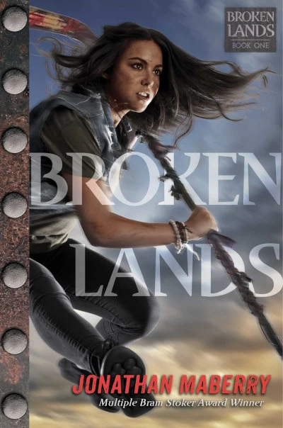 Broken Lands (Broken Lands #1) by Jonathan Maberry