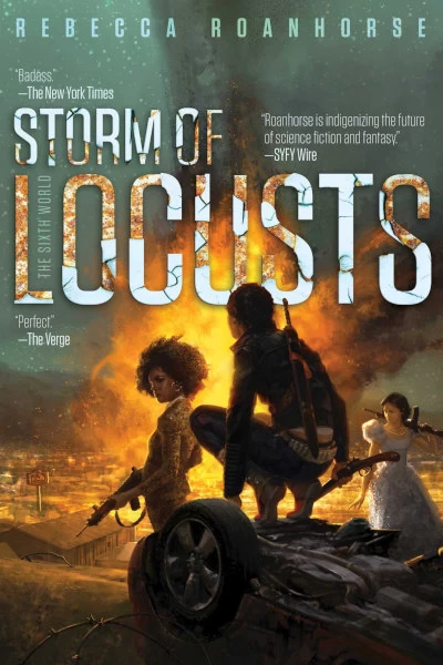 Storm of Locusts (The Sixth World #2) by Rebecca Roanhorse