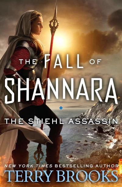The Stiehl Assassin (The Fall of Shannara #3) by Terry Brooks