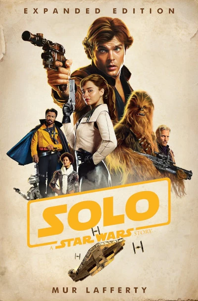 Solo: A Star Wars Story by Mur Lafferty