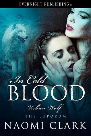 In Cold Blood (Urban Wolf) by Naomi Clark