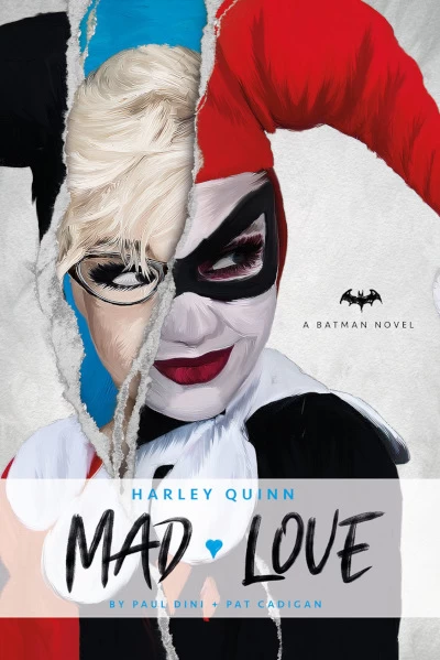Harley Quinn: Mad Love (Batman) by Pat Cadigan, Paul Dini