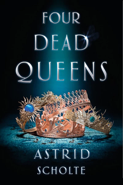 Four Dead Queens by Astrid Scholte