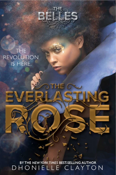 The Everlasting Rose (The Belles #2) by Dhonielle Clayton