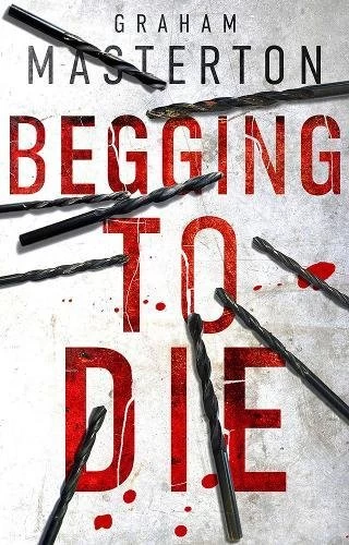 Begging to Die (Katie Maguire #10) by Graham Masterton