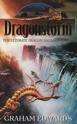 Dragonstorm (The Ultimate Dragon Saga #2) by Graham Edwards