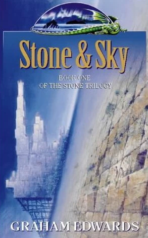Stone & Sky (The Stone Trilogy #1) by Graham Edwards