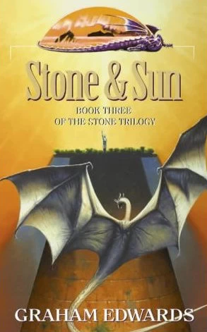 Stone & Sun (The Stone Trilogy #3) by Graham Edwards
