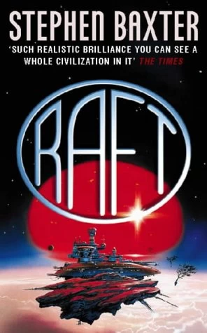 Raft (Xeelee Sequence #1) by Stephen Baxter
