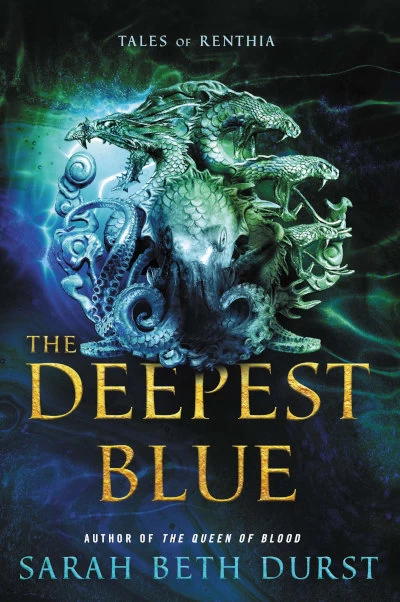 The Deepest Blue (Tales of Renthia) by Sarah Beth Durst