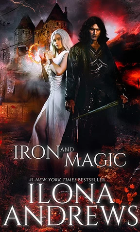 Iron and Magic (The Iron Covenant #1) by Ilona Andrews