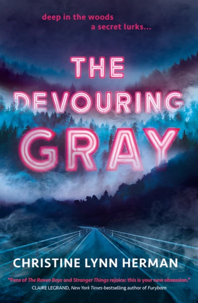 The Devouring Gray (The Devouring Gray #1) by Christine Lynn Herman