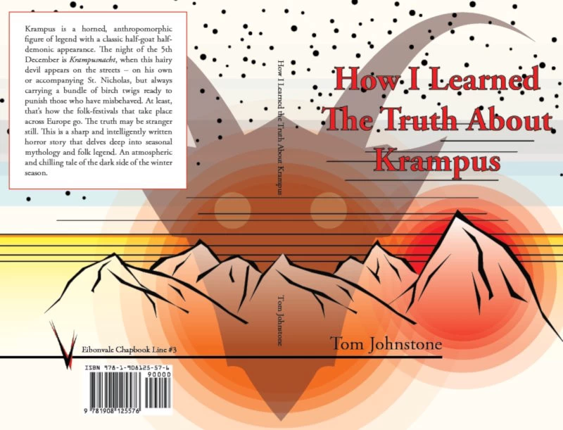 How I Learned the Truth about Krampus (Eibonvale Chapbook Line #3) by Tom Johnstone