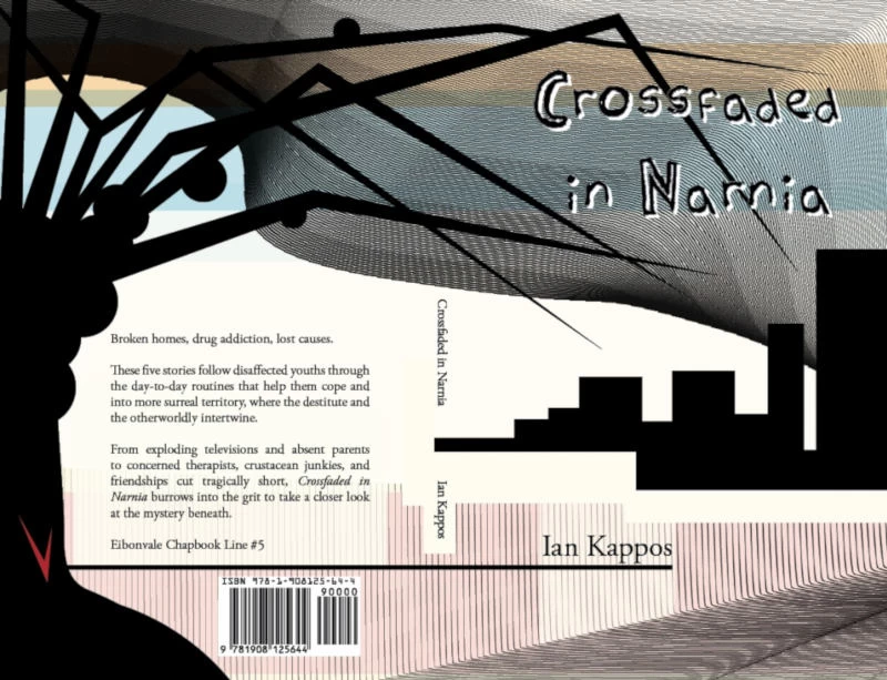 Crossfaded in Narnia (Eibonvale Chapbook Line #5) by Ian Kappos