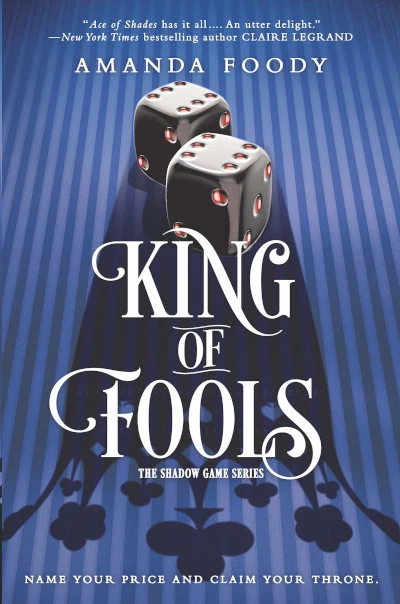 King of Fools (The Shadow Game #2) by Amanda Foody