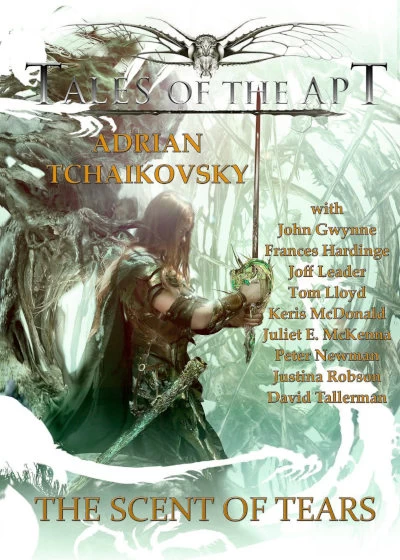 The Scent of Tears (Tales of the Apt #4) by Adrian Tchaikovsky