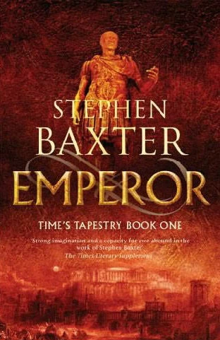 Emperor (Time's Tapestry #1) by Stephen Baxter