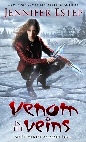 Venom in the Veins (Elemental Assassin #17) by Jennifer Estep