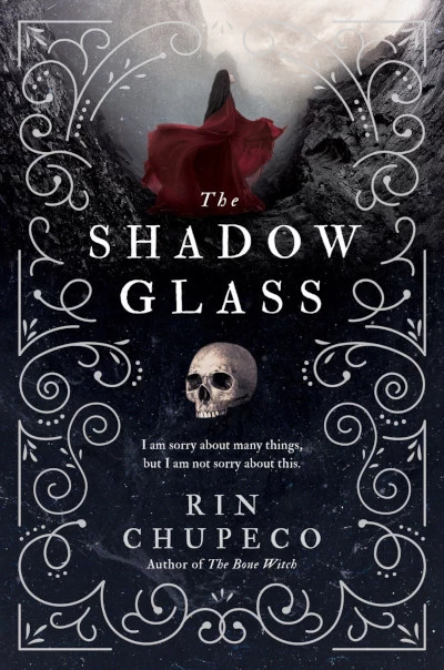 The Shadowglass (The Bone Witch #3) by Rin Chupeco