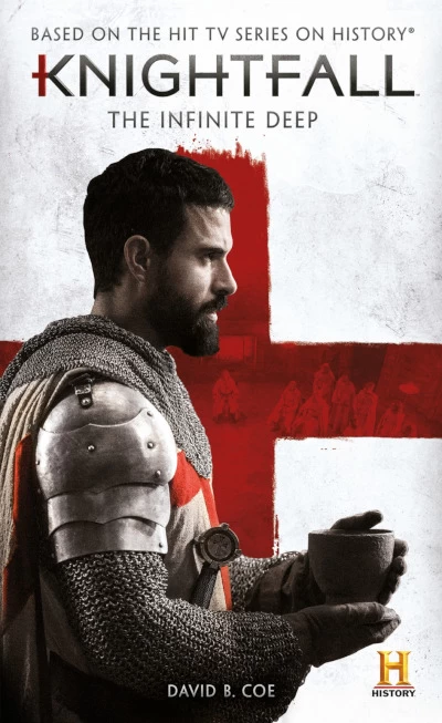 Knightfall: The Infinite Deep (Knightfall) by David B. Coe