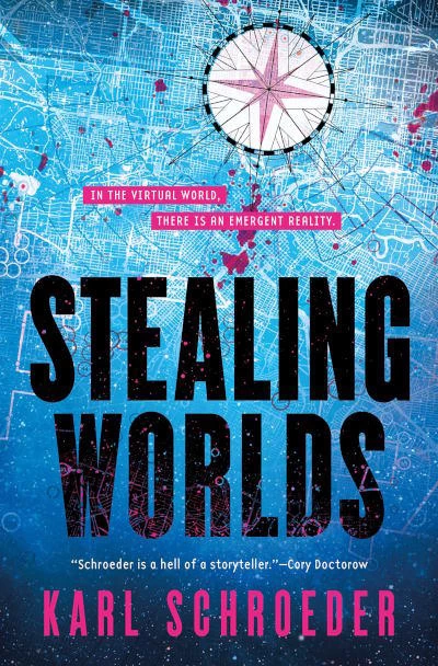 Stealing Worlds by Karl Schroeder