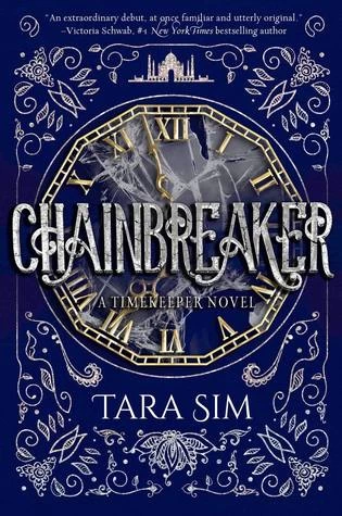 Chainbreaker (Timekeeper #2) by Tara Sim