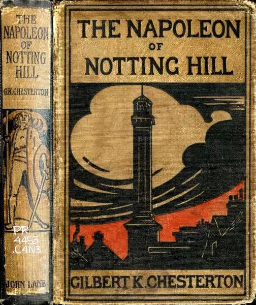 The Napoleon of Notting Hill by G. K. Chesterton
