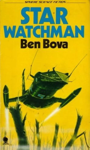 Star Watchman (Watchmen #2) by Ben Bova
