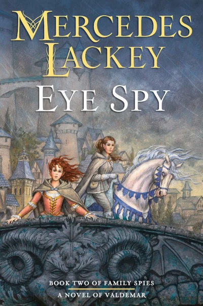Eye Spy (Valdemar: Family Spies #2) by Mercedes Lackey