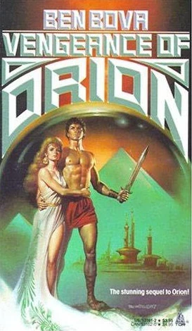Vengeance of Orion (Orion #2) by Ben Bova