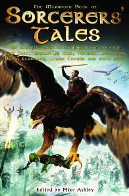 The Mammoth Book of Sorcerers' Tales by Mike Ashley